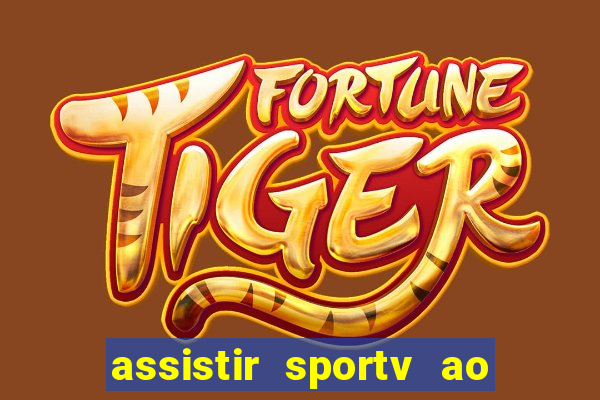 assistir sportv ao vivo futemax